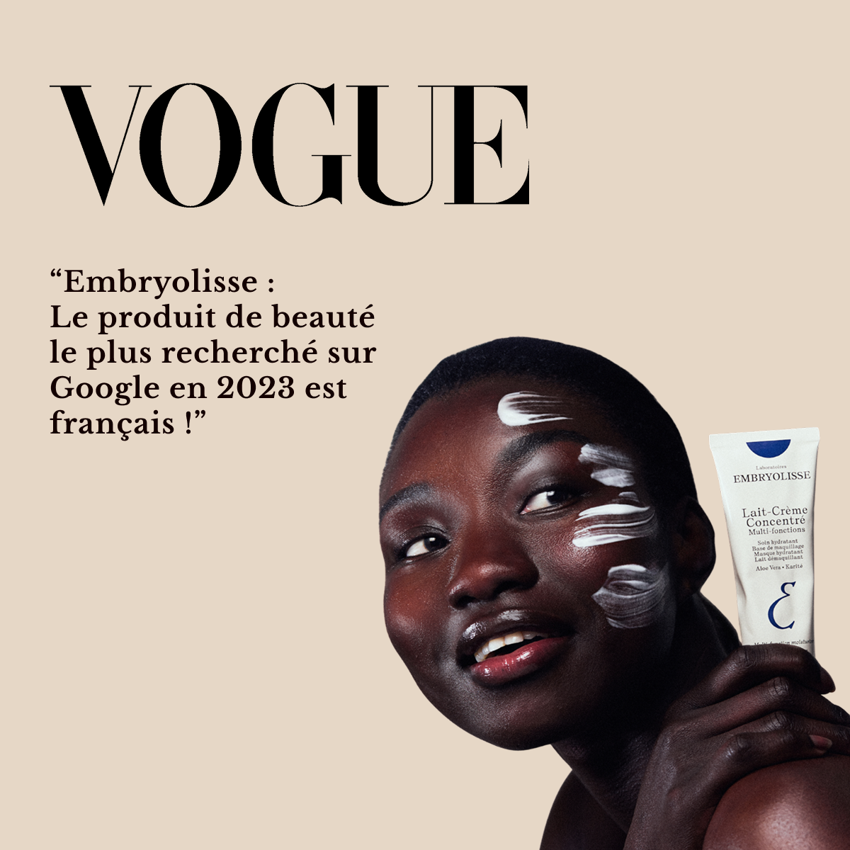 Embryolisse Lait-Crème Concentré, Vogue quote in French with a woman holding the tube